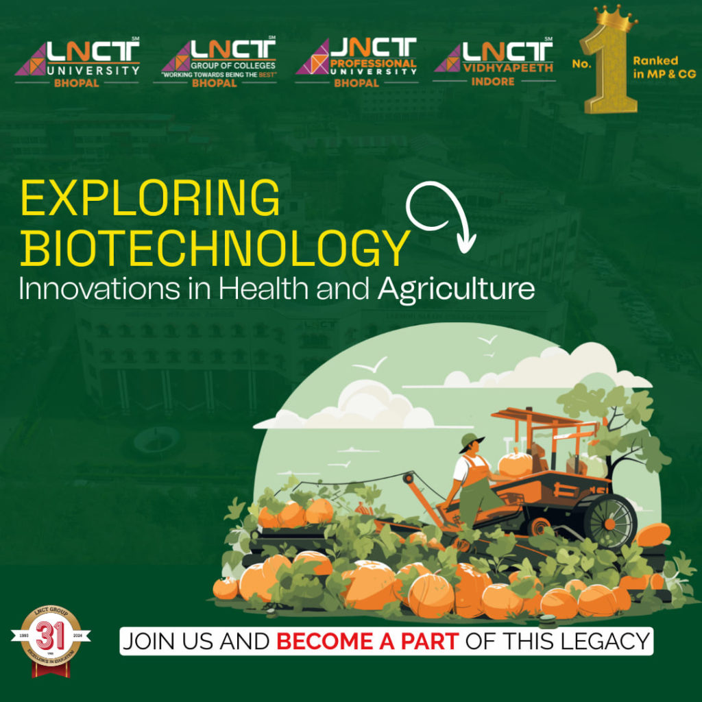 Exploring Biotechnology: Innovations in Health and Agriculture 17