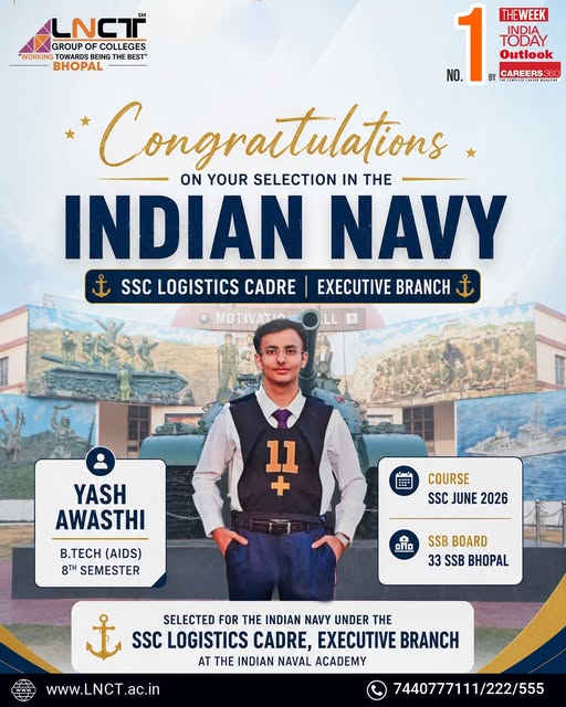 Yash Awasthi Selected for Indian Navy SSC Logistics Cadre 2026: LNCT Student Achieves Prestigious Milestone 13