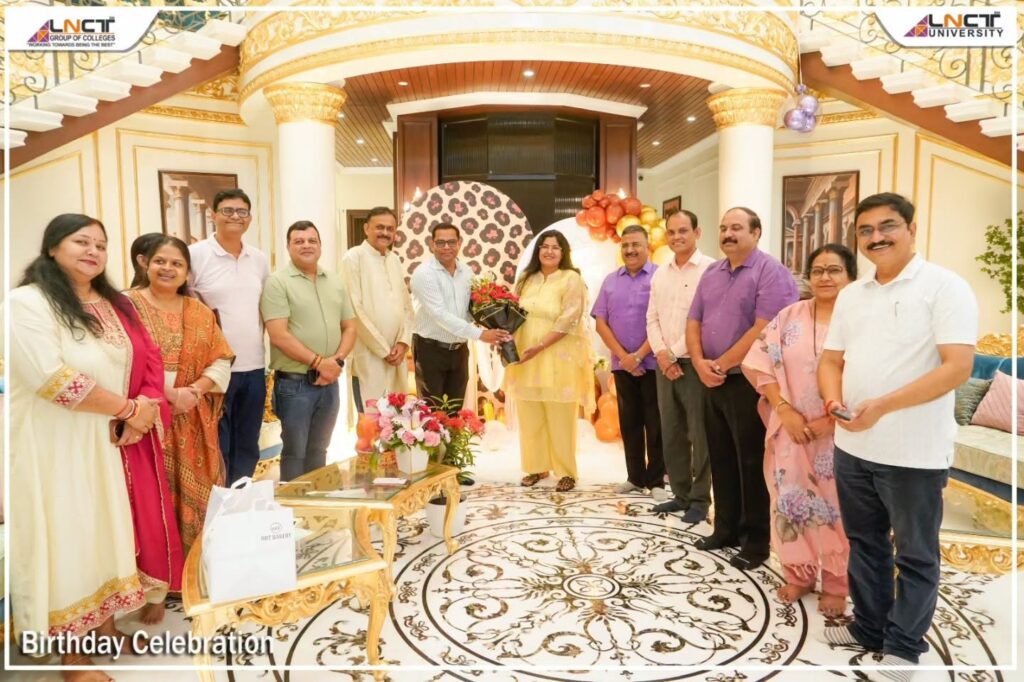 Glimpses of Ms. Poojashree Chouksey’s Birthday Celebration at LNCT Group 1