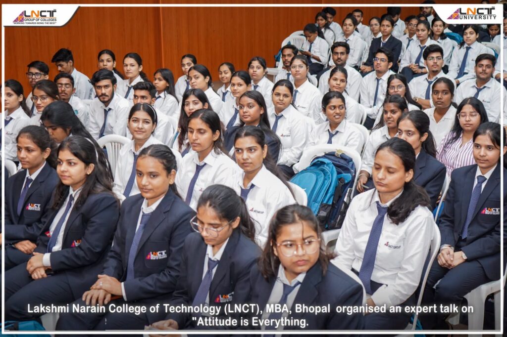 Expert Talk on “Attitude Is Everything” at LNCT MBA Expert Talk on “Attitude Is Everything” at LNCT MBA 1